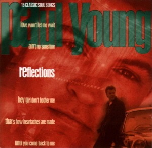 Paul Young / Reflections