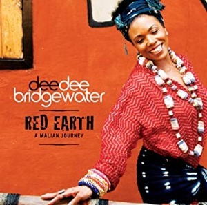 Dee Dee Bridgewater / Red Earth - A Malian Journey
