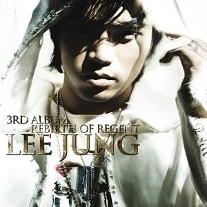 이정(Lee Jung) / 3집-Rebirth Of Regent (홍보용)