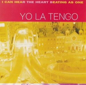 Yo La Tengo / I Can Hear The Heart Beating As One