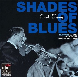 Clark Terry Featuring Al Grey, Charles Fox, Marcus McLaurine / Shades Of Blues