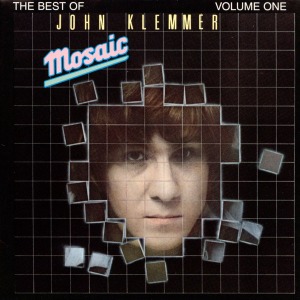 John Klemmer / Mosaic - The Best Of John Klemmer Volume One