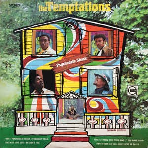 The Temptations / Psychedelic Shack + All Directions