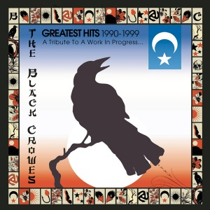 Black Crowes / Greatest Hits 1990-1999 (A Tribute To A Work In Progress)