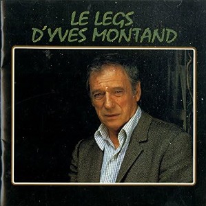 Yves Montand / Le Legs D&#039;Yves Montand