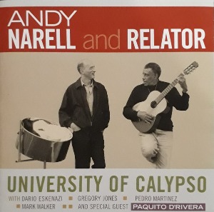 Andy Narell And Relator / University Of Calypso