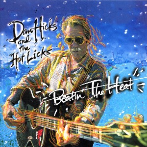 Dan Hicks And The Hot Licks / Beatin&#039; The Heat