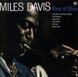 Miles Davis / Kind Of Blue (REMASTERED)