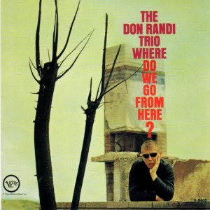 The Don Randi Trio / Where Do We Go From Here?