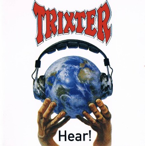 Trixter / Hear!