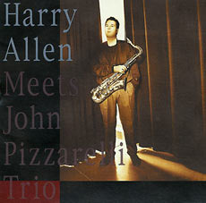 Harry Allen / Meets The John Pizzarelli Trio