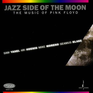 Sam Yahel, Ari Hoenig, Mike Moreno, Seamus Blake / Jazz Side Of The Moon (The Music Of Pink Floyd) (SACD Hybrid)
