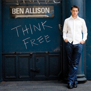 Ben Allison / Think Free