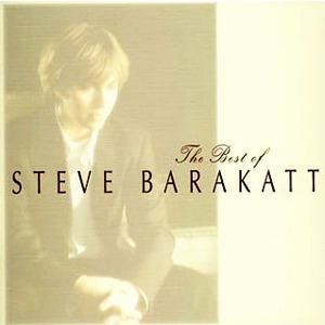 Steve Barakatt / The Best Of Steve Barakatt