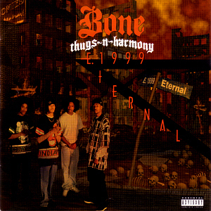 Bone Thugs-n-harmony / E. 1999 Eternal