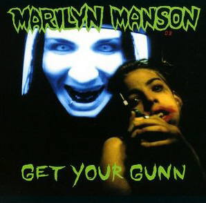 Marilyn Manson / Get Your Gun (SINGLE)