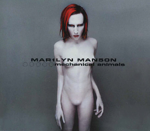 Marilyn Manson / Mechanical Animals