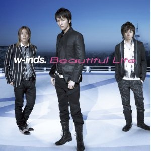 W-Inds. (윈즈) / Beautiful Life (CD+DVD) 