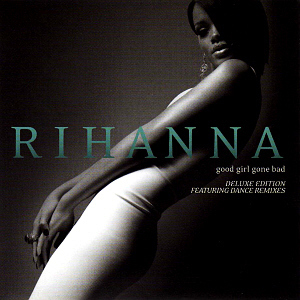 Rihanna / Good Girl Gone Bad (2CD, DELUXE EDITION)