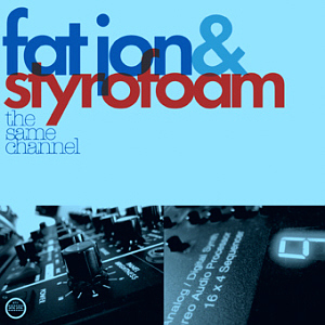 Fat Jon &amp; Styrofoam / Same Channel (DIGI-PAK)