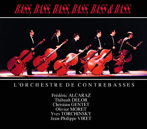 L&#039;Orchestre De Contrebasses / Bass, Bass, Bass, Bass, Bass &amp; Bass