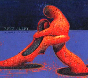 Rene Aubry / Plaisirs D&#039;Amour (DIGI-PAK)