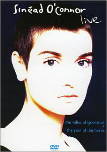 [DVD] Sinead O&#039;connor / The Value Of Ignorance + The Year Of The Horse