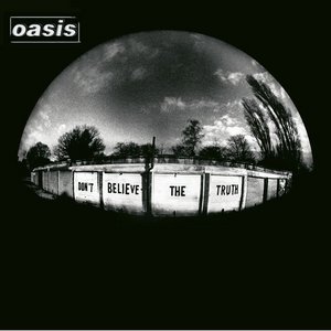 Oasis / Don&#039;t Believe The Truth (CD+DVD, DIGI-PAK, 미개봉)