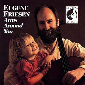 Eugene Friesen / Arms Around You