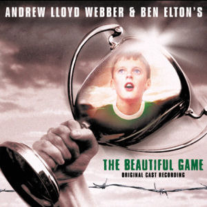 O.S.T. (Andrew Lloyd Webber &amp; Ben Elton) / Beautiful Games (Original Casting Album)