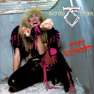 Twisted Sister / Stay Hungry