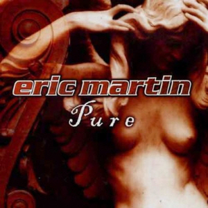 Eric Martin / Pure