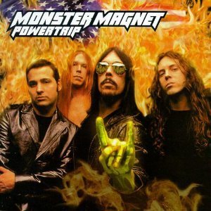 Monster Magnet / Powertrip