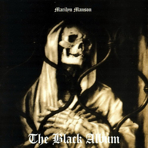 Marilyn Manson / Black Album
