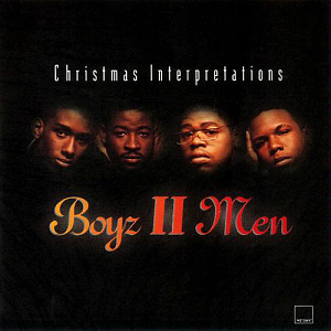 Boyz II Men / Christmas Interpretations