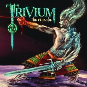 Trivium / The Crusade