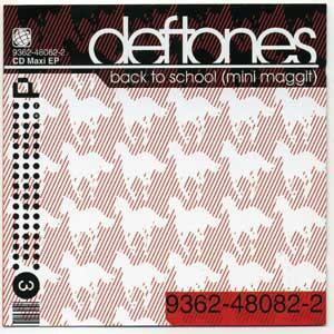 Deftones / Back To School (MINI MAGGIT)