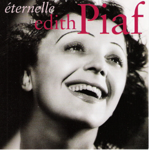 Edith Piaf / Eternelle: The Best Of Edith Piaf