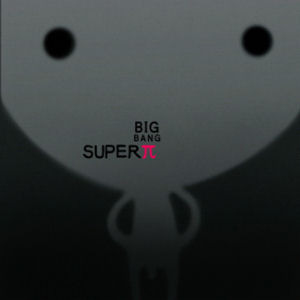 빅뱅(Big Bang) / 2집-Super π