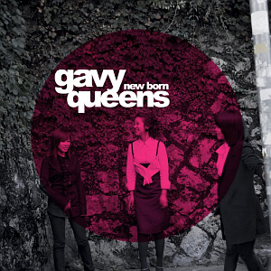 가비 퀸즈(Gavy Queens) / New Born