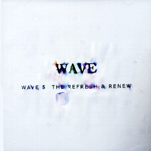 웨이브(Wave) / 5집-Refresh and Renew
