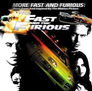 O.S.T. / The Fast And The Furious - More Fast And Furious