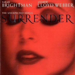 Sarah Brightman &amp; Andrew Lloyd Webber / Surrender