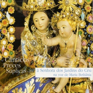 Maria Bethania / Canticos, Preces E Suplicas (DIGI-PAK)