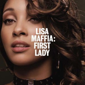 Lisa Maffia / First Lady