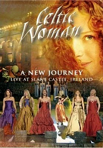 [DVD] Celtic Woman / A New Journey: Live At Slane Castle, Ireland