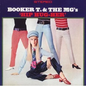 Booker T. &amp; The Mg.s / Hip Hug Her
