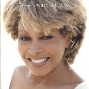 Tina Turner / Wildest Dreams