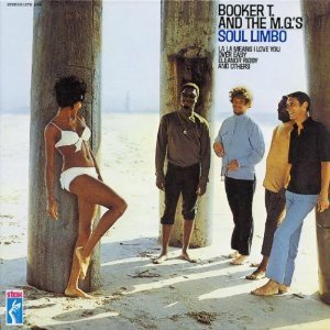 Booker T And The Mg&#039;s / Soul Limbo (REMASTERED)