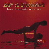 Jean Francois Maurice / 28 Degrees A L&#039;ombre (Monaco)
